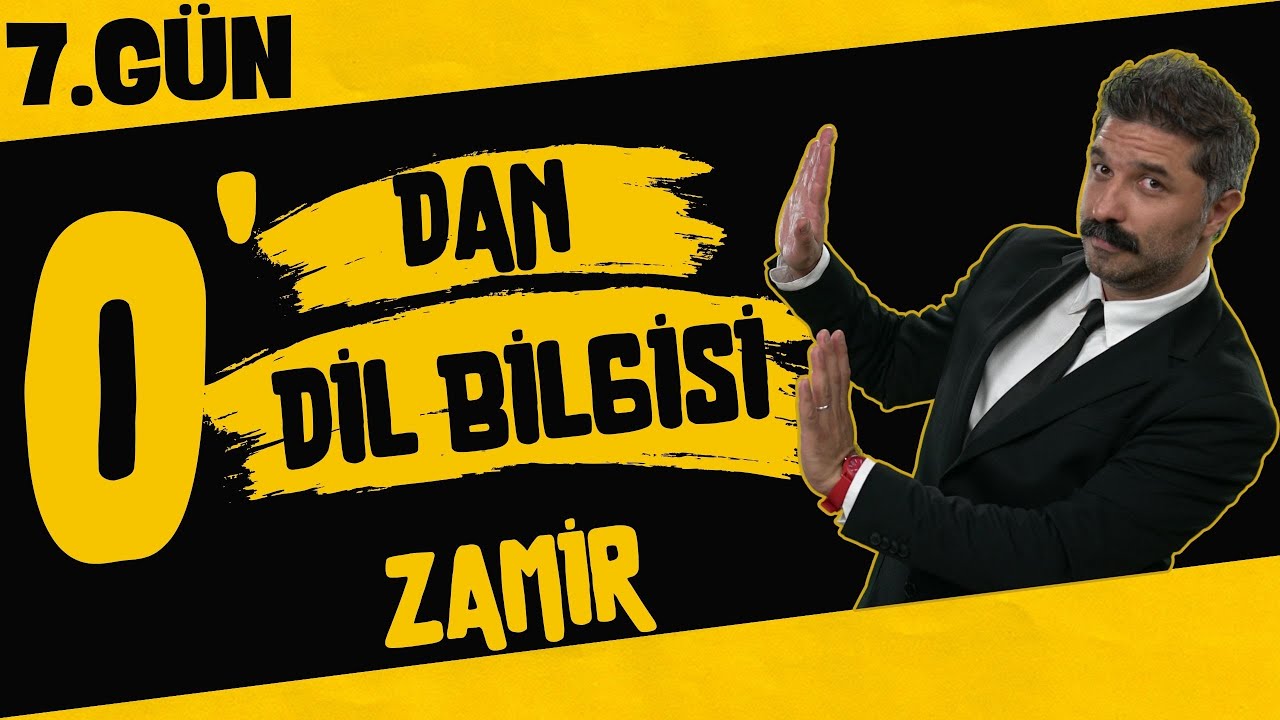 Zamir / Sözcük Türleri / 0'DAN DİL BİLGİSİ / 7.GÜN / + PDF / RÜŞTÜ HOCA