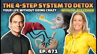 The 4-Step System to Detox Your Life Without Going Crazy with Dr. Aly Cohen
