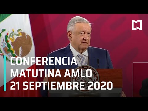 Conferencia matutina AMLO/ 21 de septiembre 2020