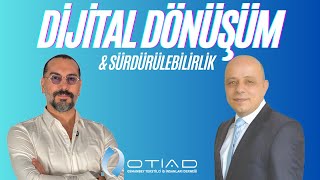Ersin Ata Ayten Ile Muharrem Gezer Sürdürülebilirlik Ve Dijital Dönüşüm Üzerine Oti̇ad Tv
