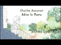 Charles Aznavour - Adios la Mamá (Official Lyric Video)
