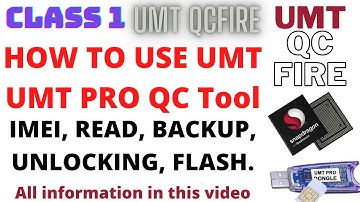 How To Use Umt Qc Fire / Read & Write / All information Umt QcFire / Unlock, Flash, imei, BY umtTool