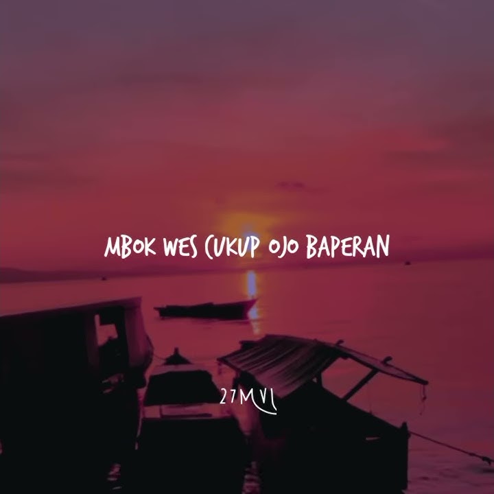 Ojo Baperan - Proborini (lirik story wa)