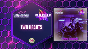 "Two Hearts" Fonz Tramontano & Rogue FX
