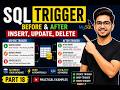 SQL Trigger Explained 🔥 | BEFORE &amp; AFTER INSERT, UPDATE, DELETE