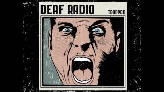 Watch Deaf Radio Trapped video