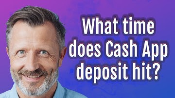 What time does Cash App deposit hit?