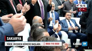 Ekrem Yüce Resmen Göreve Başladı. Sakarya