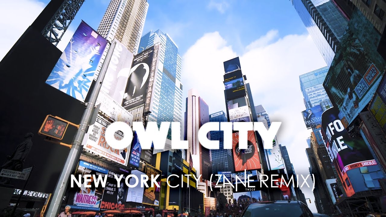 Owl City - New York City (Zane twice remiX)