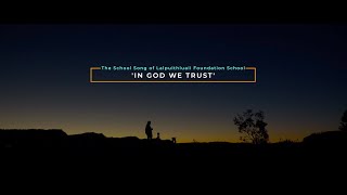 'IN GOD WE TRUST' | Lalpuithluaii Foundation School