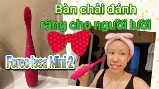 Cuộc sống ở Pháp: VBLOG 417|| Bàn Chải Đánh Răng Foreo ISSA mini 2 sensitive cho người lười ???