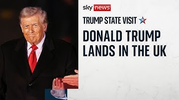 Donald Trump lands in UK for unprecedented second state visit