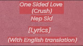 One Sided Love (Crush) - Nep Sid - 2017 (Underground) [Lyrics] {With English translation}