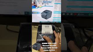 Xprinter XP-S300N 3” USB + LAN Thermal Receipt Printer With Queue Management Token System