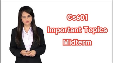 Cs601 Important Topics Midterm|Cs601 midterm current paper 2022|Cs601 current paper 2022|Cs601