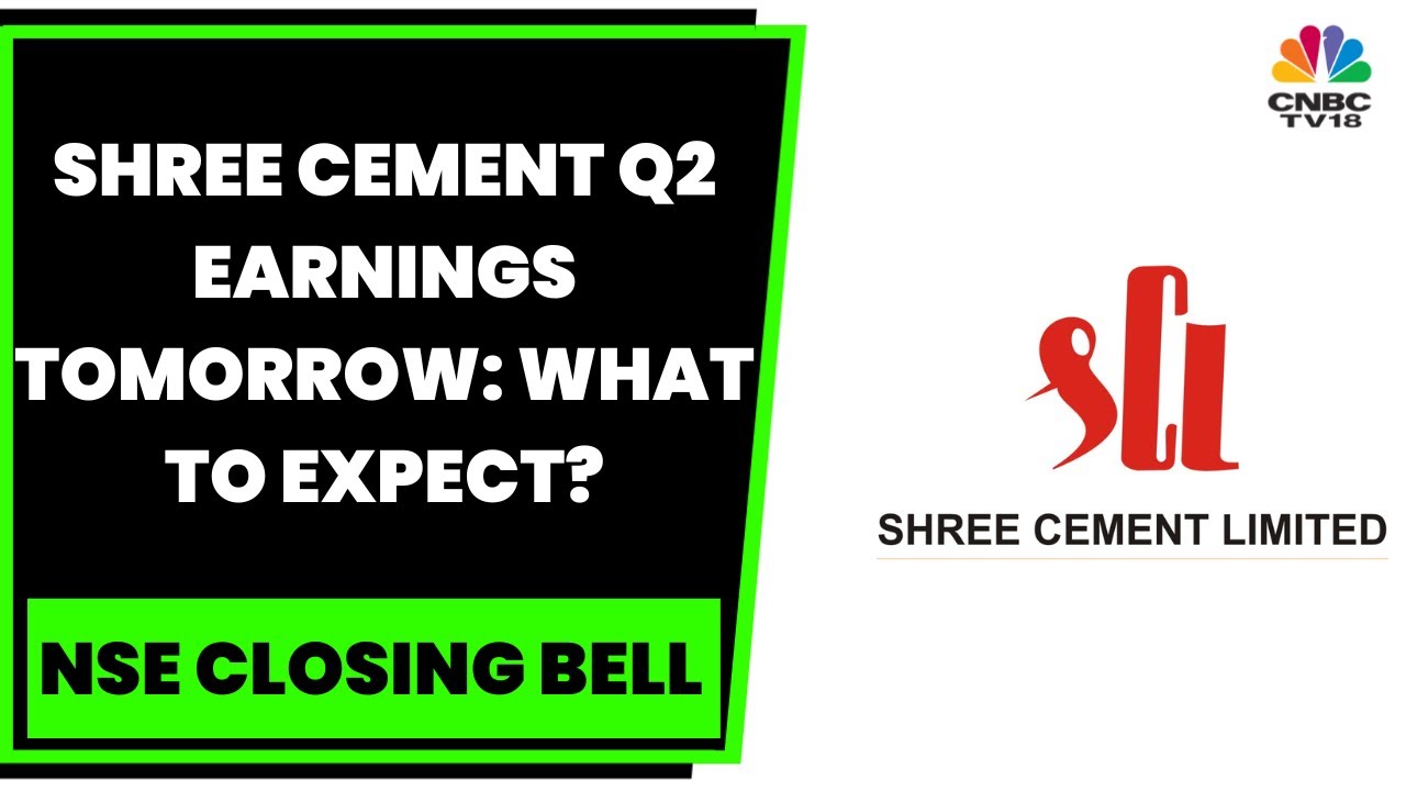 Shree Cement To Report Q2 Earnings Tomorrow, What To Expect? Nigel Decodes | NSE Closing Bell