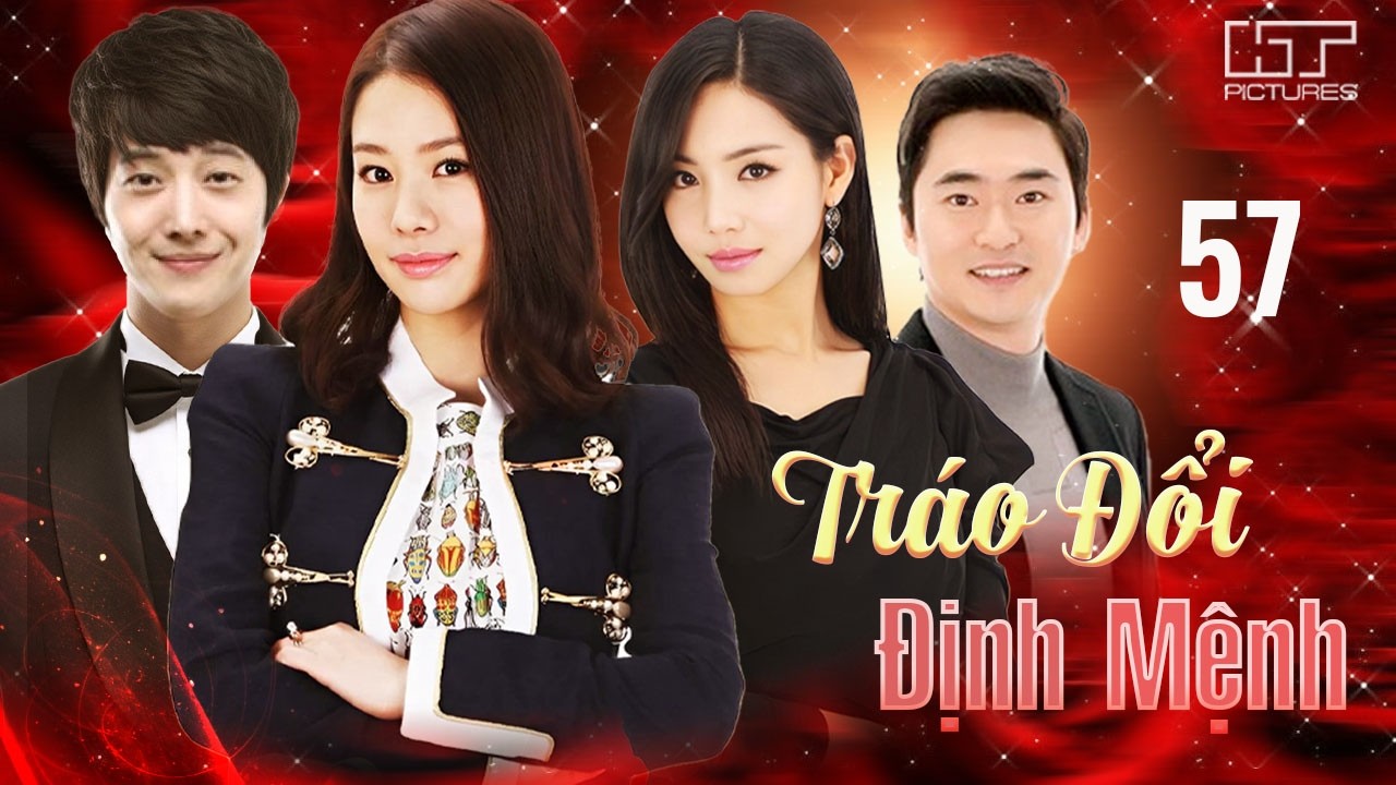 TRÁO ĐỔI ĐỊNH MỆNH – Tập 57 [Lồng Tiếng] | Phim Hàn Quốc Tình Cảm Gia Đình Hay Nhất 2025
