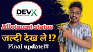 DevX ipo Allotment status | IPO Allotment 