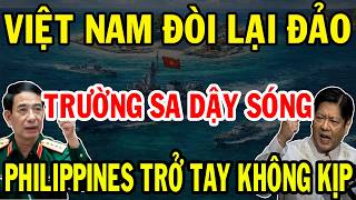 Việt Nam “Nhanh Tay” Đòi Lại Đảo Ở Trường Sa: Philippines Bất Ngờ Trước Nước Đi Mới?