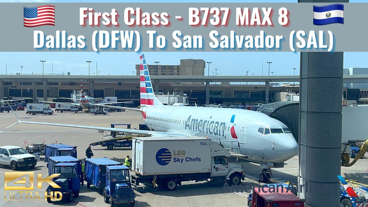 American Airlines | B737 MAX 8 | First Class | Dallas (DFW) to San Salvador (SAL) | Trip Report
