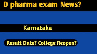 D pharma Karnataka Exam News || Karnataka D Pharma result??