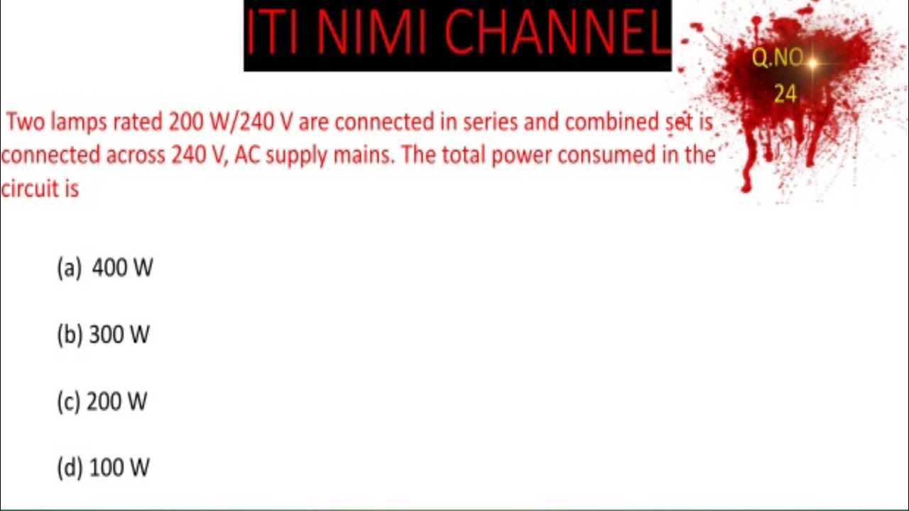 Two lamps rated 200W /240V are connected in series and combined set is