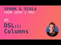 Spark with Scala Course - #5 Referencing Columns