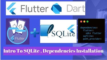 SQFlite Database Introduction and Dependencies Configuration - Flutter Tutorial