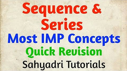 Sequence and Series | Most IMP Concepts | Quick Revision | Maths | MHT-CET