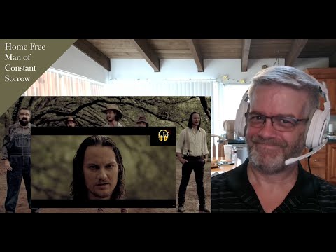 Home Free - Man of Constant Sorrow - Reaction - Wonderfully Creative!
