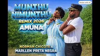 Remix - Nórman Chicote Amúna Ft Marllen Preta Negra - Munthu Nimunthu Bhasi Parte 2