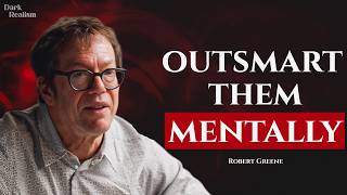 If They Play Dirty, Outsmart Them Mentally | 10 Ruthless Psychology Tricks | Robert Greene