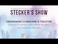 Steckers show  designaknit et machines  tricoter