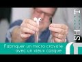 Fabriquer un micro cravate avec de vieux couteurs  comment faire des vidos