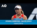 Amanda Anisimova v Naomi Osaka Highlights (3R) | Australian Open 2022
