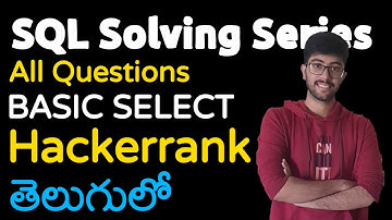 Solving questions on SQL in telugu | Select questions of hackerrank solved in telugu | Vamsi Bhavani