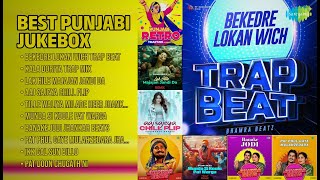 ਪੰਜਾਬੀ ਰੀਮਿਕਸ ਜੂਕਬਾਕਸ 2024 | Bhamra Beatz Songs | Bekedre Lokan Wich Trap Beat