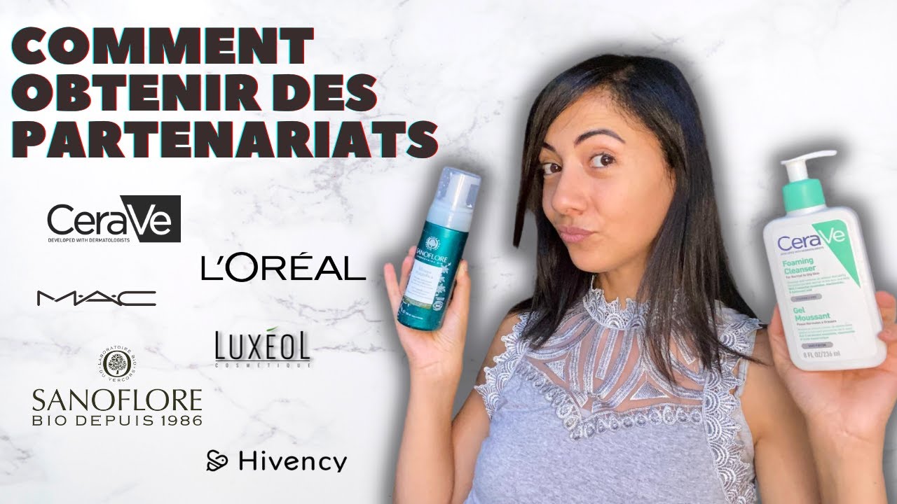 COMMENT OBTENIR UN PARTENARIAT AVEC UNE MARQUE ? - YouTube