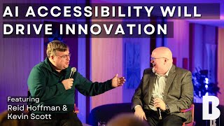 Breaking Down Barriers to AI Innovation with Reid Hoffman & Kevin Scott