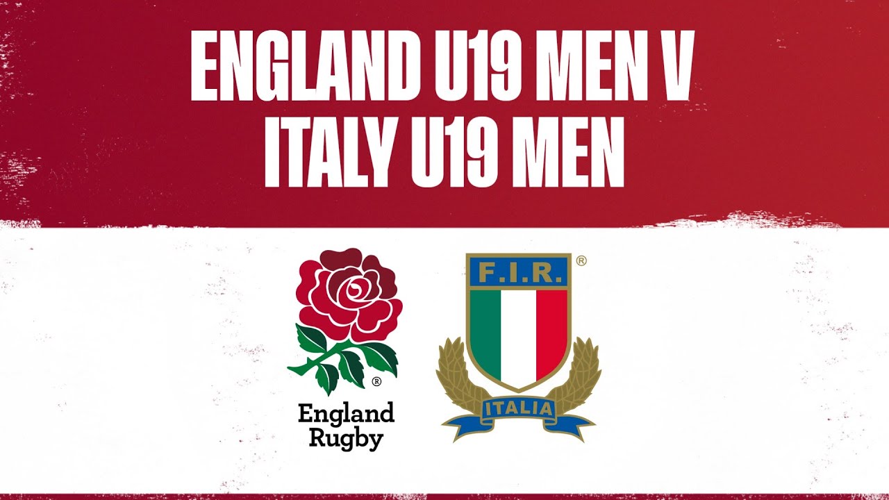 LIVE England U19 Men v Italy U19 Men