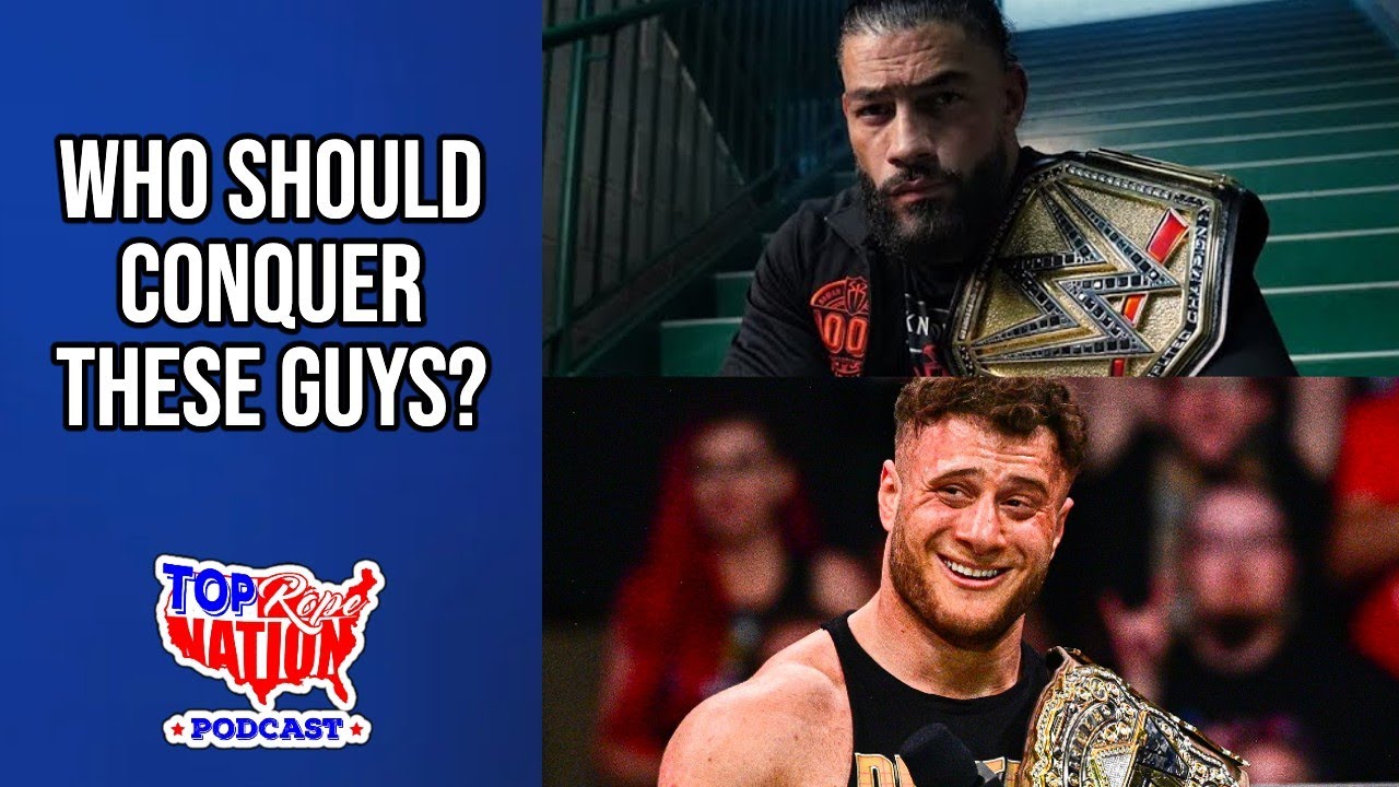 Who Will Beat Roman Reigns and MJF? Who Should?