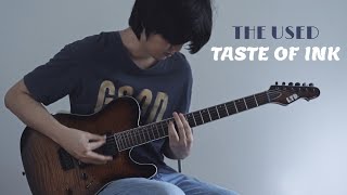 The Used - The Taste Of Ink (Guitar Cover)