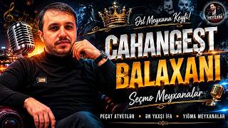 Cahangeşt Balaxanı \