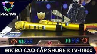 Micro cao cấp mạ vàng Shure KTV-U800 - DUCHOA.CO