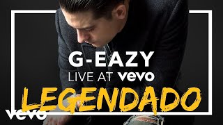 G-Eazy - Eazy ft. Son Lux [Ao Vivo] [Tradução/Legendado]
