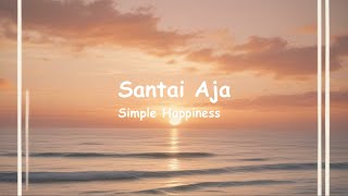 SH - Santai Aja ( Lyric)