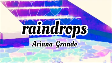 Ariana Grande - raindrops (an angel cried) [Traducida al español]