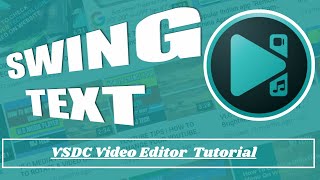 How To Create Text Swing Effect | VSDC Video Editor Tutorial