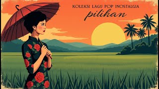 Koleksi Lagoe Pop Nostalgia 60–70an Penuh Kesan Mendalam, Merajut Kenangan, Menyimpan Harapan