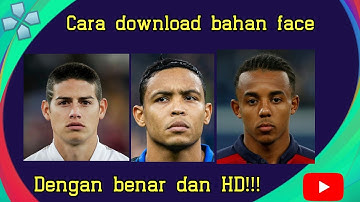 Cara download bahan face dengan benar dan hd||pes2021 ppsspp